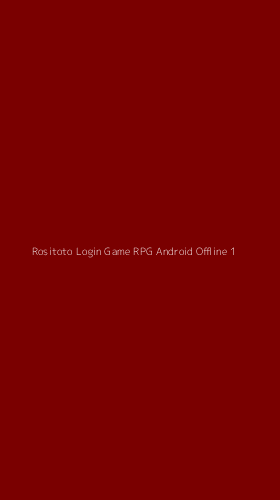 Tampilan Antarmuka Aplikasi Rositoto Login Game Rpg Android Offline - 1