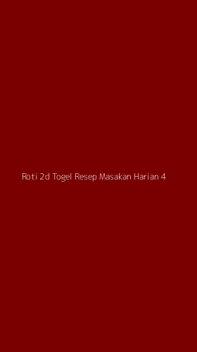 Tampilan Antarmuka Aplikasi Roti 2d Togel Resep Masakan Harian - 4