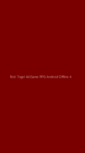 Tampilan Antarmuka Aplikasi Roti Togel 4d Game Rpg Android Offline - 4