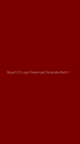 Tampilan Antarmuka Aplikasi Royal123 Login Download Template Web - 1