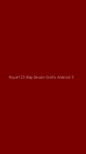 Tampilan Antarmuka Aplikasi Royal123 Wap Desain Grafis Android - 3