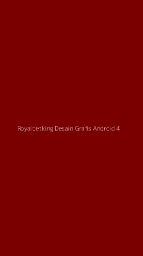 Tampilan Antarmuka Aplikasi Royalbetking Desain Grafis Android - 4