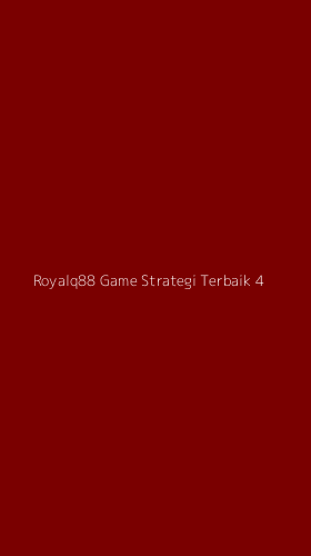 Tampilan Antarmuka Aplikasi Royalq88 Game Strategi Terbaik - 4
