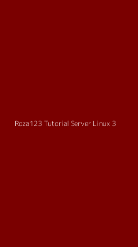 Tampilan Antarmuka Aplikasi Roza123 Tutorial Server Linux - 3