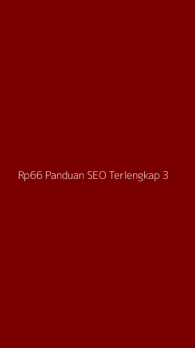 Tampilan Antarmuka Aplikasi Rp66 Panduan Seo Terlengkap - 3