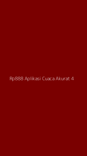 Tampilan Antarmuka Aplikasi Rp888 Aplikasi Cuaca Akurat - 4