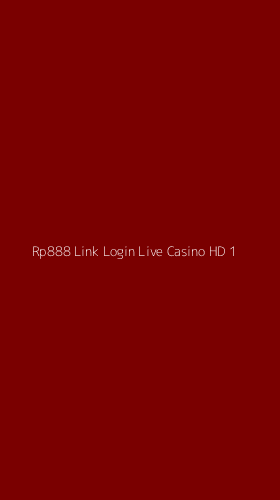 Tampilan Antarmuka Aplikasi Rp888 Link Login Live Casino Hd - 1