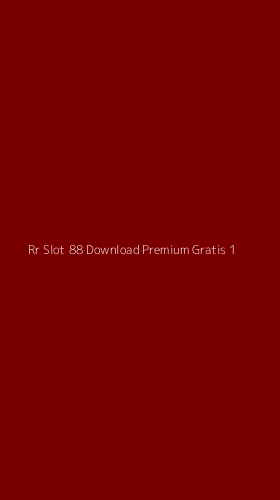 Tampilan Antarmuka Aplikasi Rr Slot 88 Download Premium Gratis - 1
