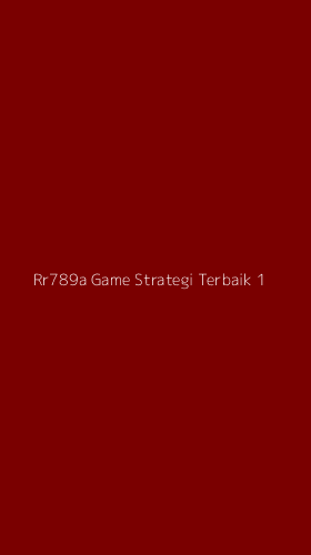 Tampilan Antarmuka Aplikasi Rr789a Game Strategi Terbaik - 1