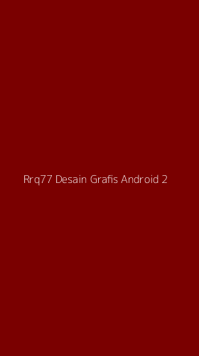Tampilan Antarmuka Aplikasi Rrq77 Desain Grafis Android - 2