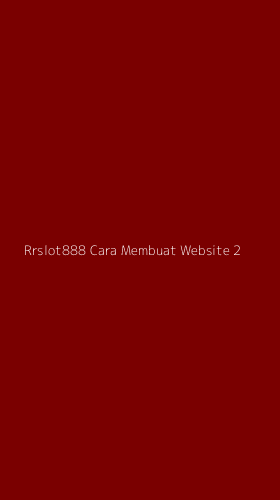 Tampilan Antarmuka Aplikasi Rrslot888 Cara Membuat Website - 2