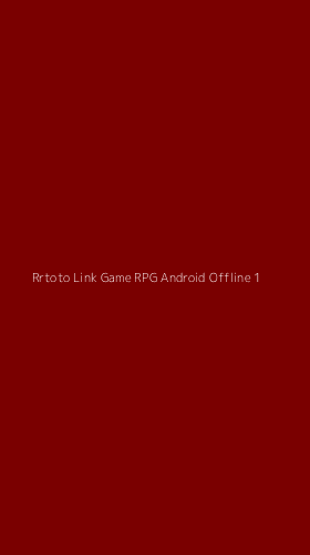 Tampilan Antarmuka Aplikasi Rrtoto Link Game Rpg Android Offline - 1