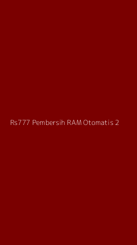 Tampilan Antarmuka Aplikasi Rs777 Pembersih Ram Otomatis - 2