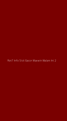 Tampilan Antarmuka Aplikasi Rsn7 Info Slot Gacor Maxwin Malam Ini - 2