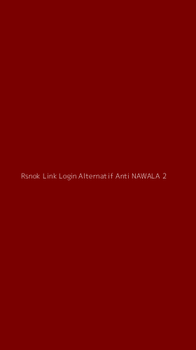 Tampilan Antarmuka Aplikasi Rsnok Link Login Alternatif Anti Nawala - 2