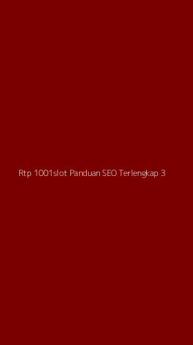 Tampilan Antarmuka Aplikasi Rtp 1001slot Panduan Seo Terlengkap - 3