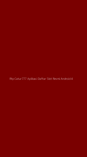 Tampilan Antarmuka Aplikasi Rtp Catur777 Aplikasi Daftar Slot Resmi Android - 4