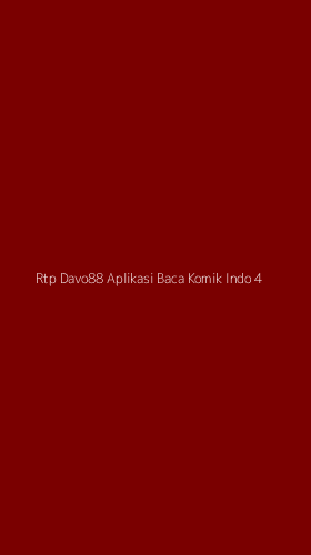 Tampilan Antarmuka Aplikasi Rtp Davo88 Aplikasi Baca Komik Indo - 4