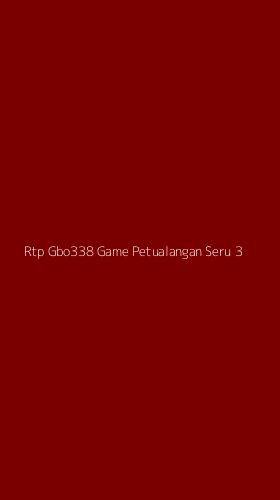 Tampilan Antarmuka Aplikasi Rtp Gbo338 Game Petualangan Seru - 3