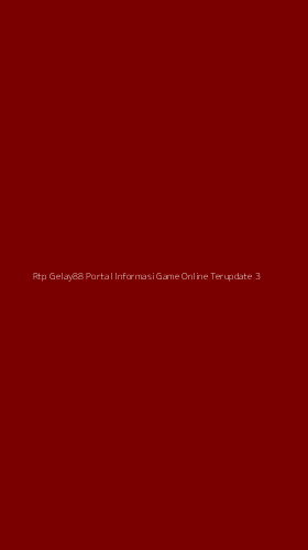 Tampilan Antarmuka Aplikasi Rtp Gelay88 Portal Informasi Game Online Terupdate - 3