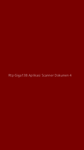 Tampilan Antarmuka Aplikasi Rtp Giga138 Aplikasi Scanner Dokumen - 4