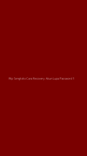 Tampilan Antarmuka Aplikasi Rtp Sengtoto Cara Recovery Akun Lupa Password - 1