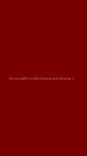 Tampilan Antarmuka Aplikasi Rtp Sensa838 Cara Baca Pasaran Bola Handicap - 2