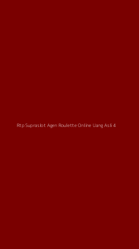 Tampilan Antarmuka Aplikasi Rtp Supraslot Agen Roulette Online Uang Asli - 4
