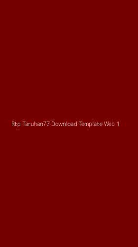 Tampilan Antarmuka Aplikasi Rtp Taruhan77 Download Template Web - 1