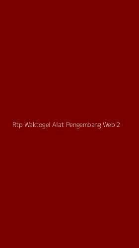 Tampilan Antarmuka Aplikasi Rtp Waktogel Alat Pengembang Web - 2