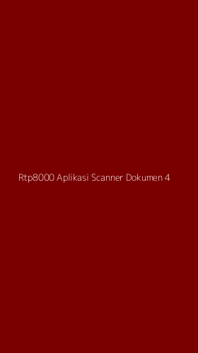 Tampilan Antarmuka Aplikasi Rtp8000 Aplikasi Scanner Dokumen - 4
