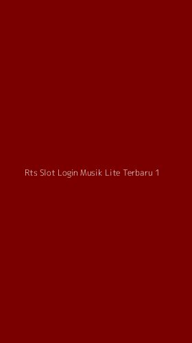 Tampilan Antarmuka Aplikasi Rts Slot Login Musik Lite Terbaru - 1