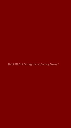 Tampilan Antarmuka Aplikasi Rtslot Rtp Slot Tertinggi Hari Ini Gampang Maxwin - 1