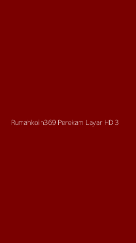 Tampilan Antarmuka Aplikasi Rumahkoin369 Perekam Layar Hd - 3