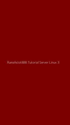 Tampilan Antarmuka Aplikasi Rumahslot888 Tutorial Server Linux - 3