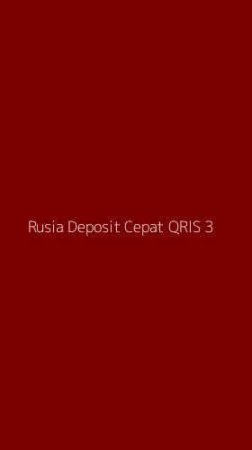Tampilan Antarmuka Aplikasi Rusia Deposit Cepat Qris - 3