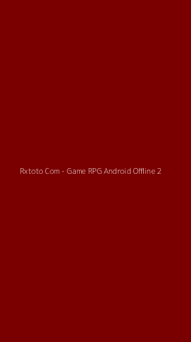 Tampilan Antarmuka Aplikasi Rxtoto Com - Game RPG Android Offline - 2