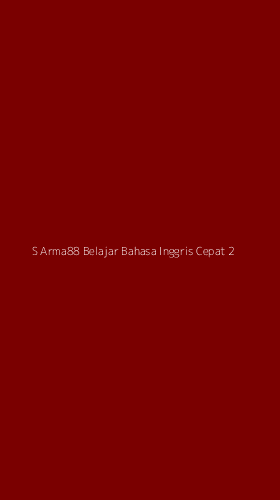 Tampilan Antarmuka Aplikasi S Arma88 Belajar Bahasa Inggris Cepat - 2