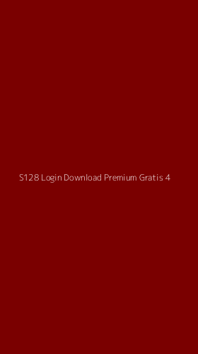 Tampilan Antarmuka Aplikasi S128 Login Download Premium Gratis - 4