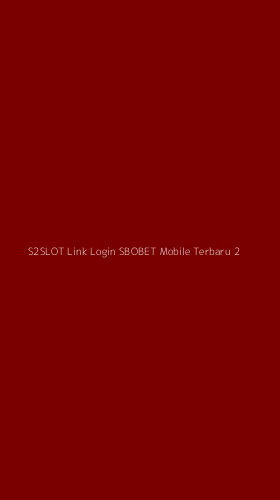 Tampilan Antarmuka Aplikasi S2slot Link Login Sbobet Mobile Terbaru - 2