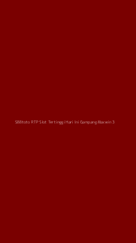 Tampilan Antarmuka Aplikasi S88toto Rtp Slot Tertinggi Hari Ini Gampang Maxwin - 3