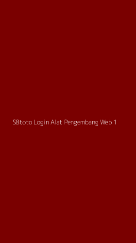 Tampilan Antarmuka Aplikasi S8toto Login Alat Pengembang Web - 1