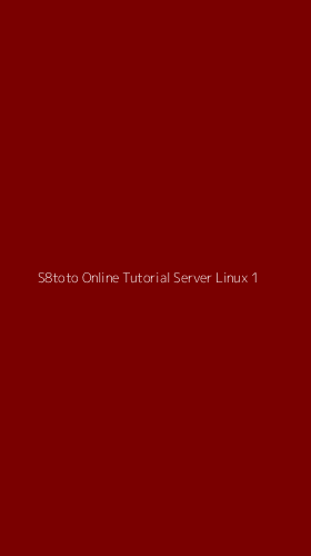 Tampilan Antarmuka Aplikasi S8toto Online Tutorial Server Linux - 1