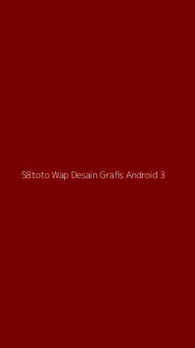 Tampilan Antarmuka Aplikasi S8toto Wap Desain Grafis Android - 3