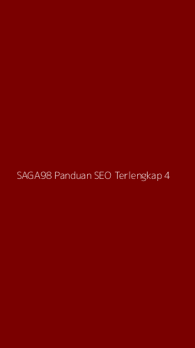 Tampilan Antarmuka Aplikasi Saga98 Panduan Seo Terlengkap - 4
