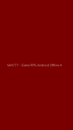 Tampilan Antarmuka Aplikasi SAH777 - Game RPG Android Offline - 4