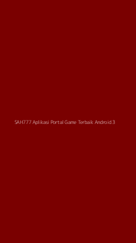 Tampilan Antarmuka Aplikasi Sah777 Aplikasi Portal Game Terbaik Android - 3