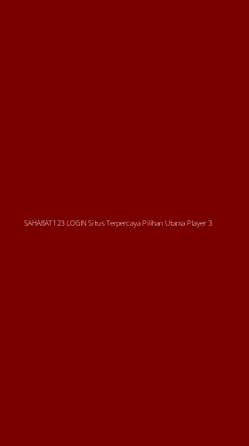 Tampilan Antarmuka Aplikasi Sahabat123 Login Situs Terpercaya Pilihan Utama Player - 3