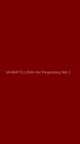Tampilan Antarmuka Aplikasi Sahabat55 Login Alat Pengembang Web - 2