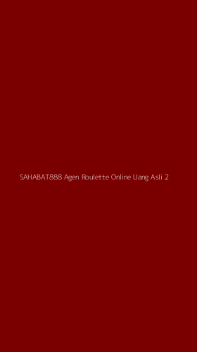 Tampilan Antarmuka Aplikasi Sahabat888 Agen Roulette Online Uang Asli - 2